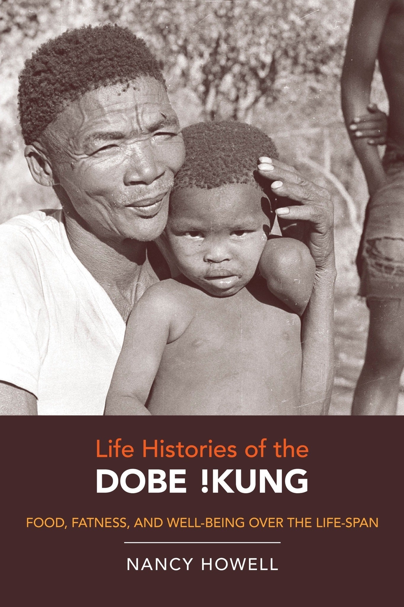 Cover image for Life Histories of the Dobe !Kung ISBN 9780520946170